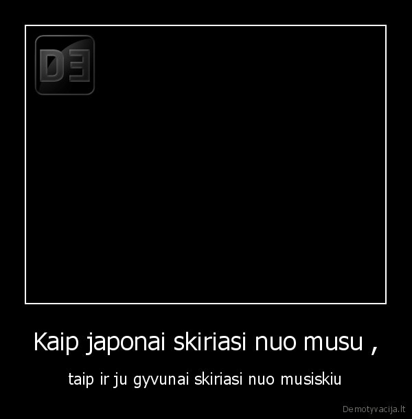 Kaip japonai skiriasi nuo musu ,