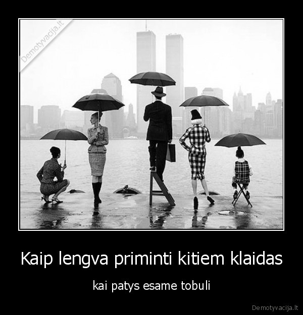 Kaip lengva priminti kitiem klaidas