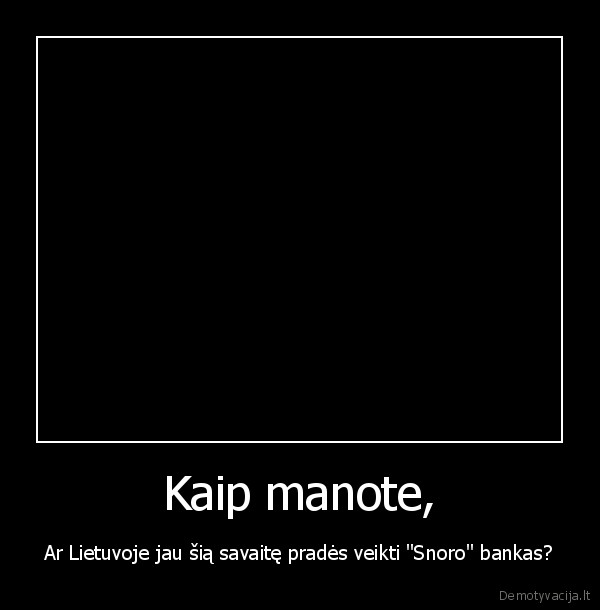 Kaip manote,