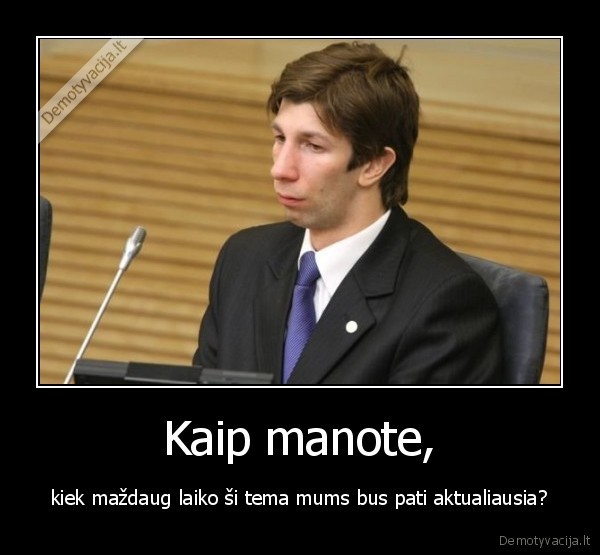 tai, radzis,tai, irma,dabar, antanas,uzpisa, televizija,ane