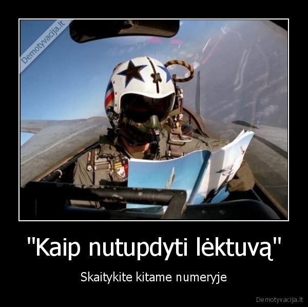 &quot;Kaip nutupdyti lėktuvą&quot;