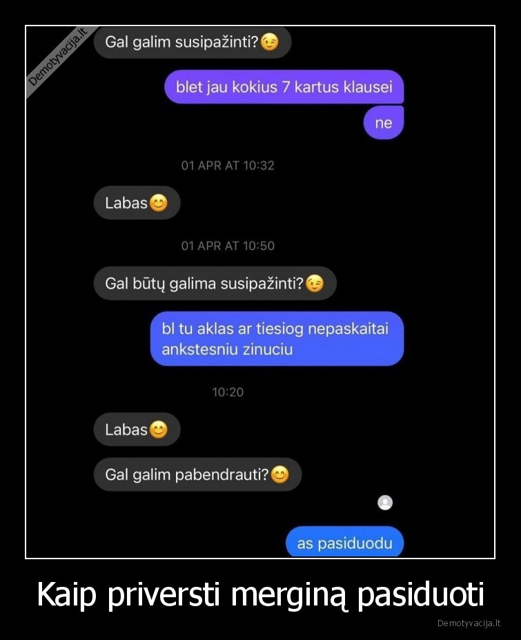 pasiduodi,atkaklumas,sms,zinutes,pasiduoda