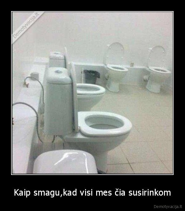 Kaip smagu,kad visi mes čia susirinkom