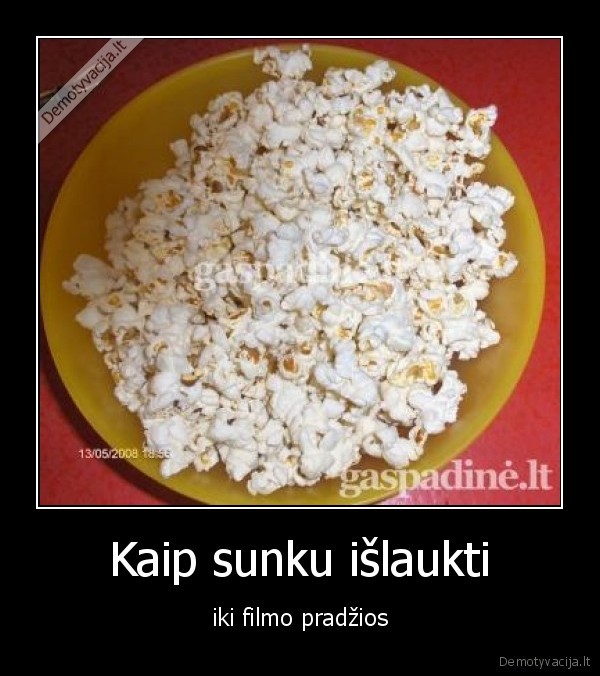 Kaip sunku išlaukti