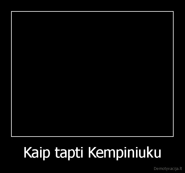 kempiniukas,pamokos