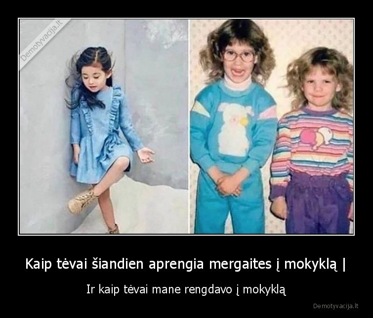 baltas, pavydas,tevai,vaikai,mergaites,apranga,mokykla,drabuziai