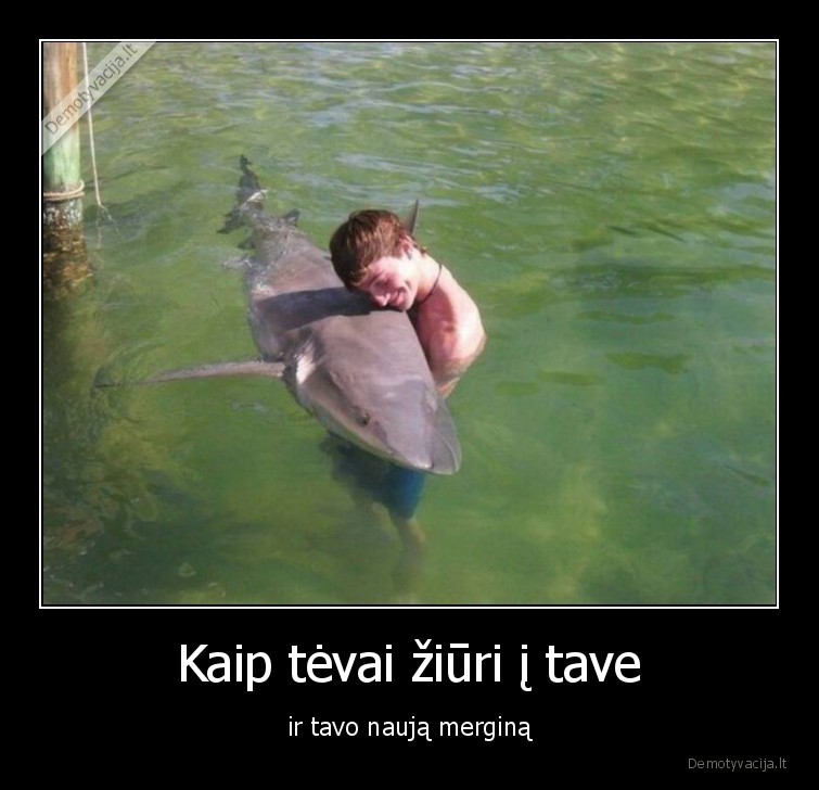 ryklys,vyras,mergina,santykiai,tevai