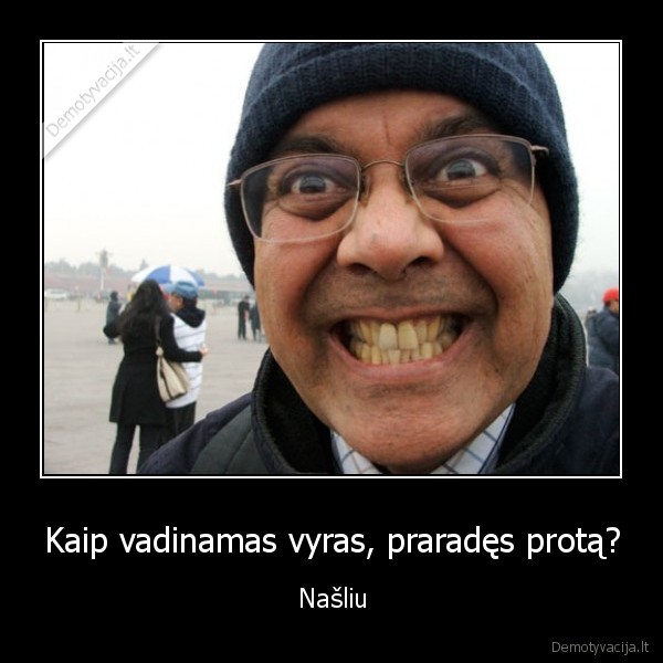 vyrai,moterys,naslys,protas