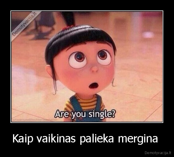 Kaip vaikinas palieka mergina 