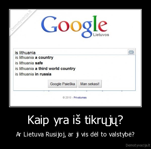 Kaip yra iš tikrųjų?