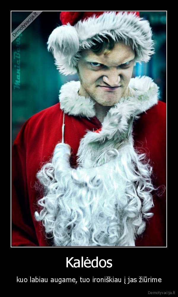 kaledos,ironija,branda