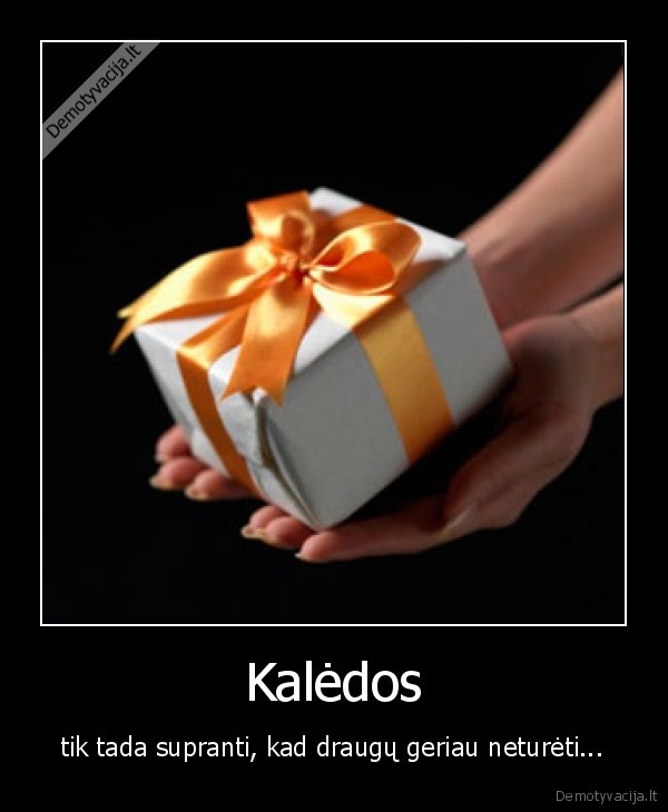 kaledos,draugai,dovanos,pinigai
