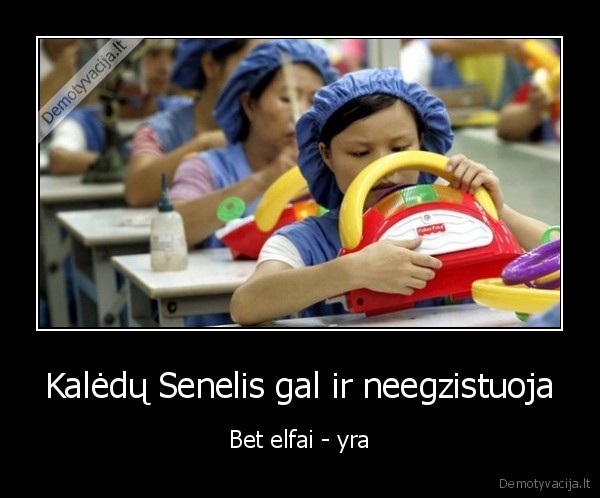 kinai,elfai,zaislu, gamyba