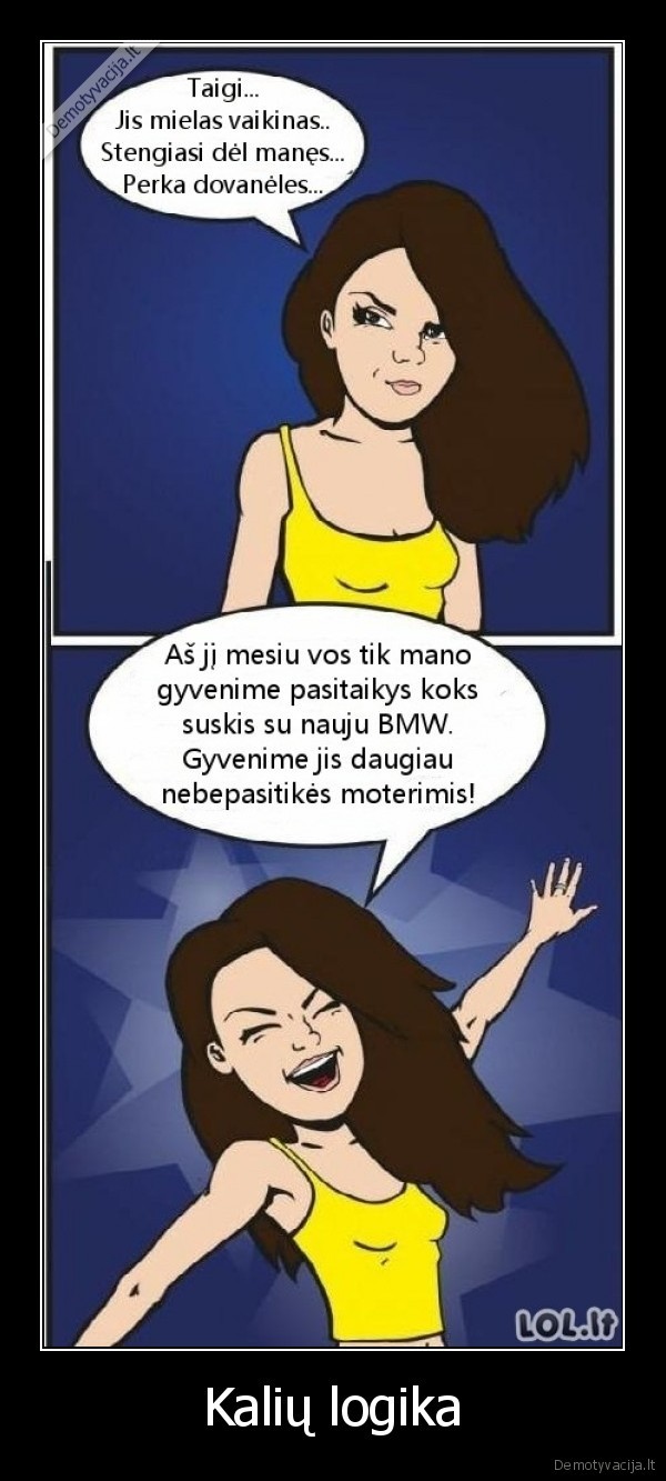 kales,moteriska, logika,suskis, su, bmw