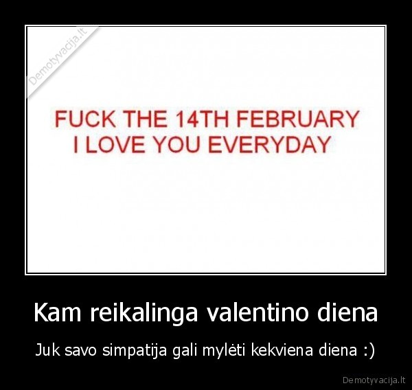 Kam reikalinga valentino diena