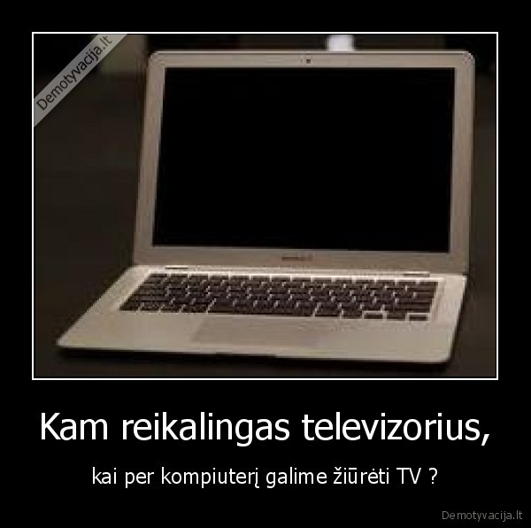 televizorius,kompiuteris