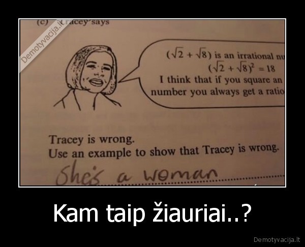 Kam taip žiauriai..?