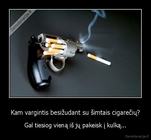 Kam vargintis besižudant su šimtais cigarečių?