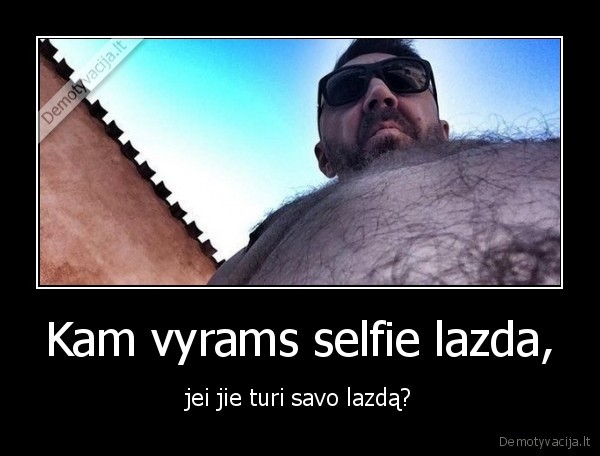 vyrai,lazda,selfie