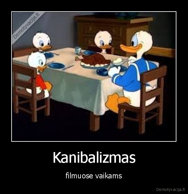 donaldas,kanabalizmas,donald,antis