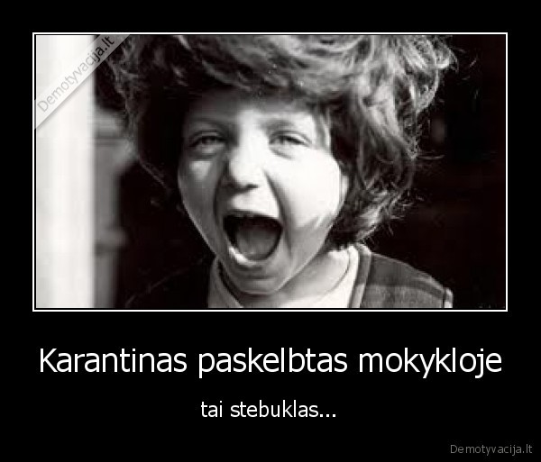 Karantinas paskelbtas mokykloje