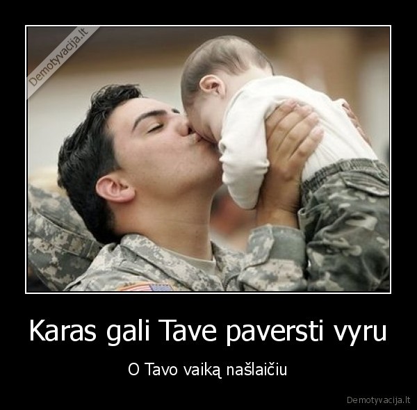 Karas gali Tave paversti vyru