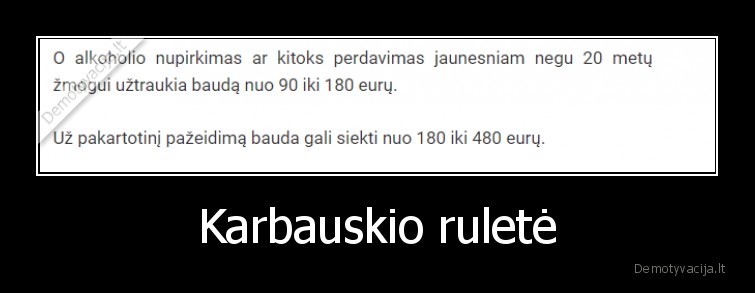 alkoholis,karbauskis,rusiska, rulete