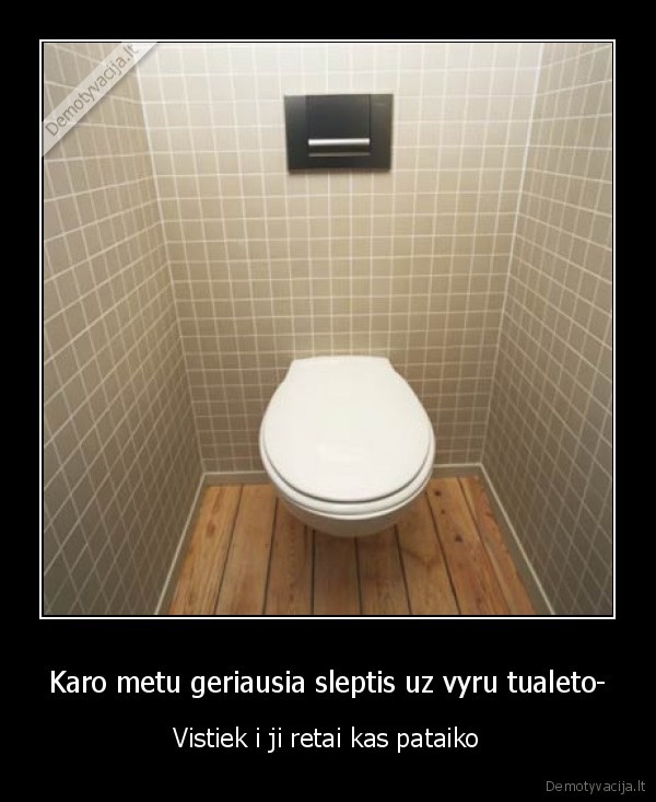 tualetas,vyrai,karas