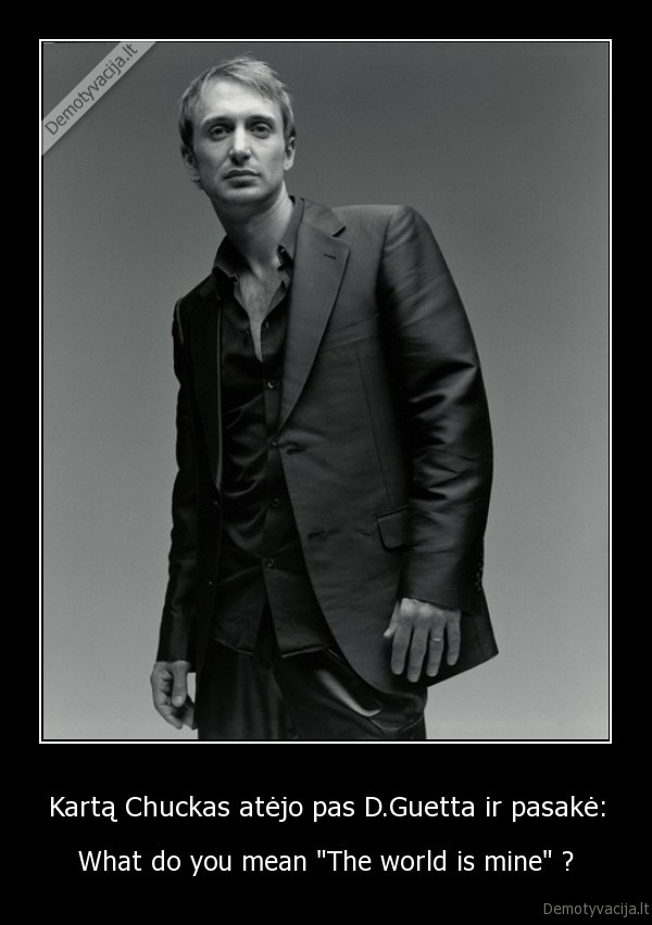 chuckas, guetta, the, world, is, mine