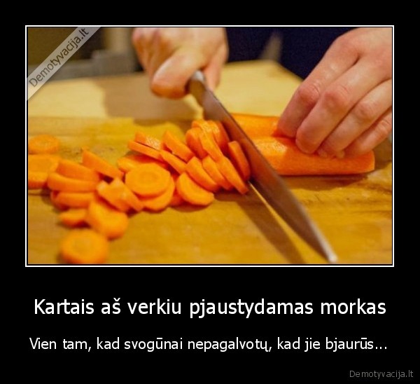 svogunai,geras, zmogus,morkos