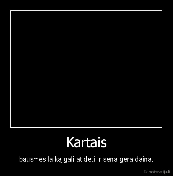 mana, mana, bausme, laikas