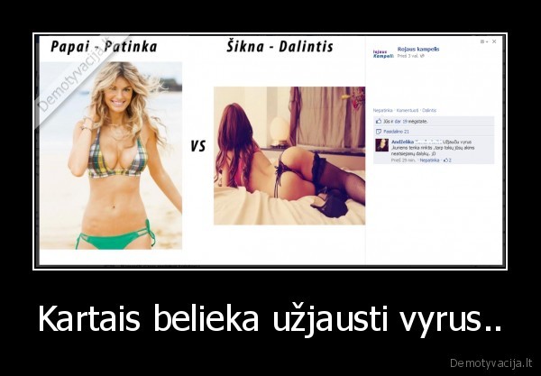 Kartais belieka užjausti vyrus..