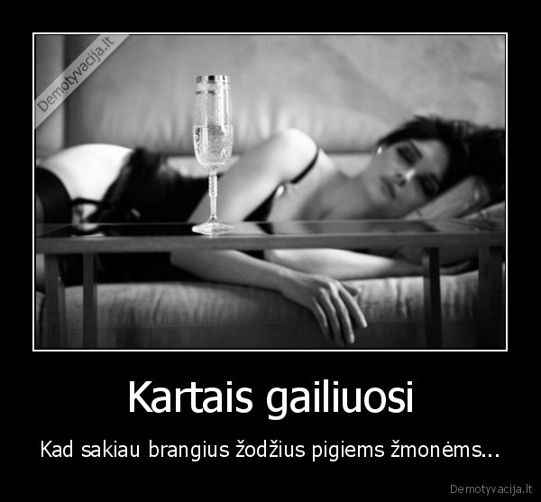 brangenybes,zmones,pigus,gailestis