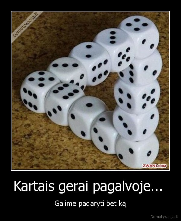 Kartais gerai pagalvoje... 