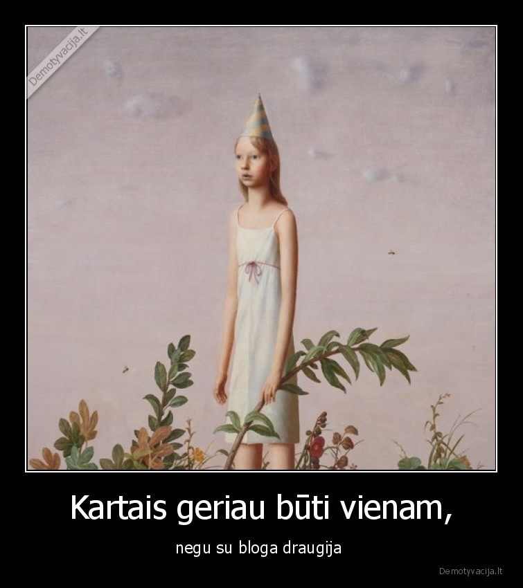 vienisumas,draugija,bloga