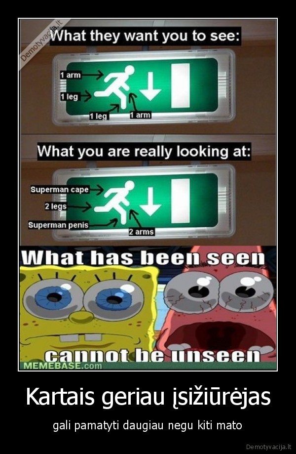 Kartais geriau įsižiūrėjas