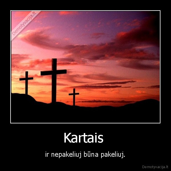 kelias,kryzius,gyvenimas