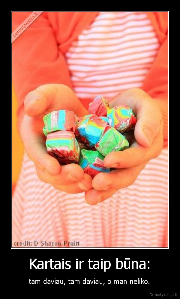 Kartais ir taip būna: