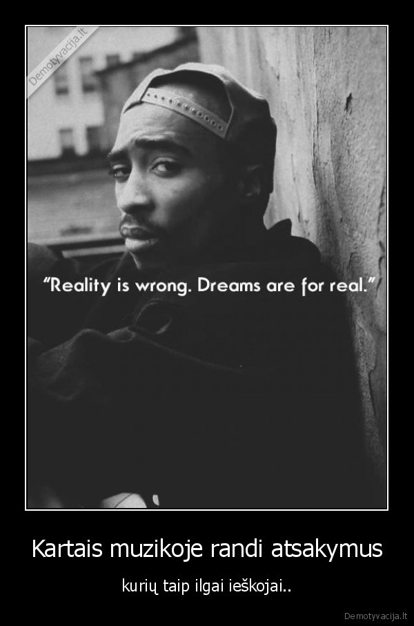 tupac,muzika,realybe