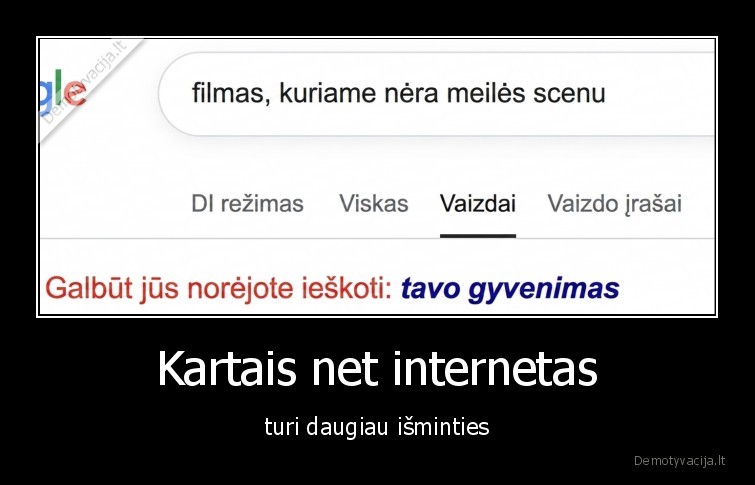 Kartais net internetas