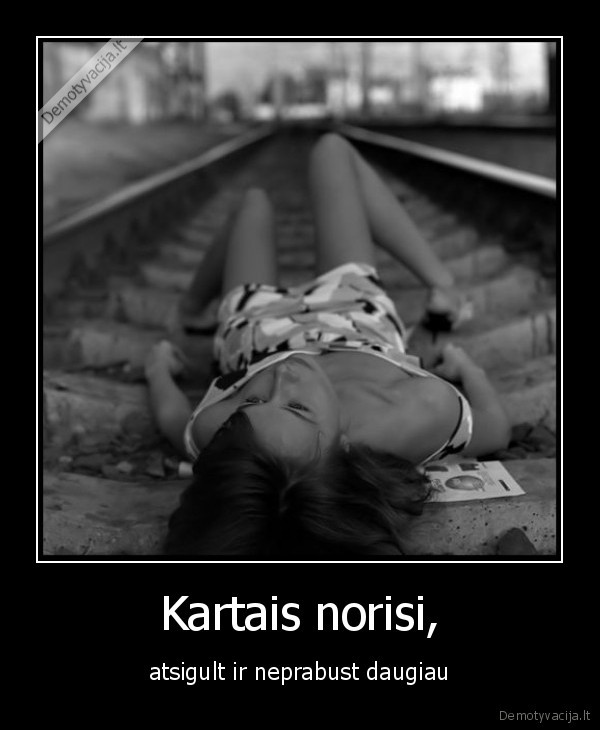 Kartais norisi,