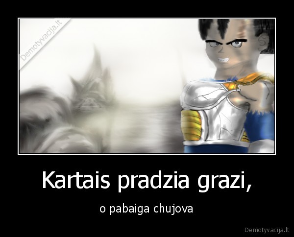 Kartais pradzia grazi,