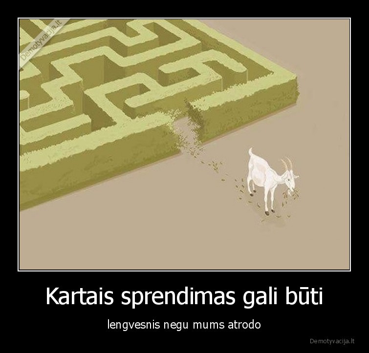 sprendimai,labirintas,iseitis