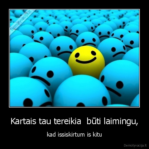 gyvenk,kaip, nori., juk, gyvenimas, tavo