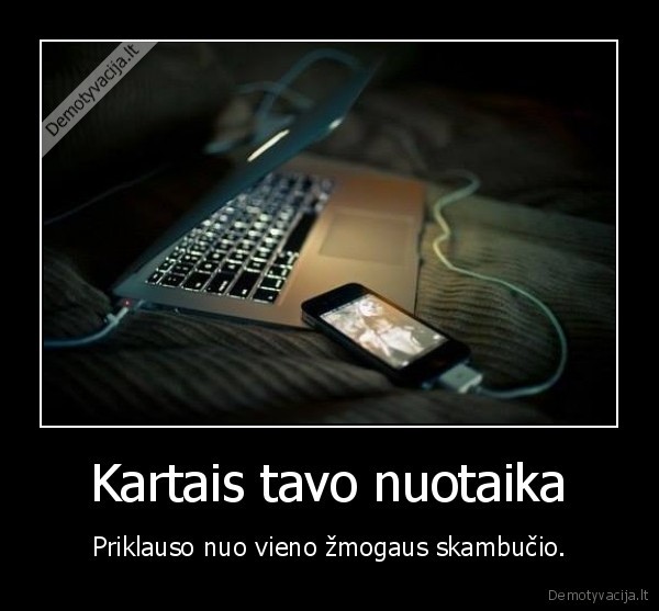 Kartais tavo nuotaika