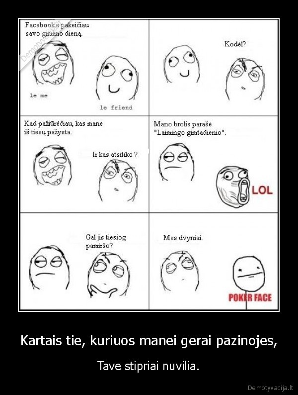 duxas, brolis, kaip, visada, pavede,why, kubiliau, why, 