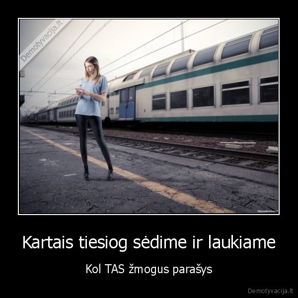 gyvenimas,meile,laukimas