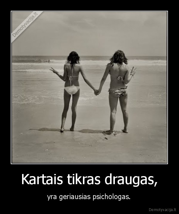 Kartais tikras draugas,