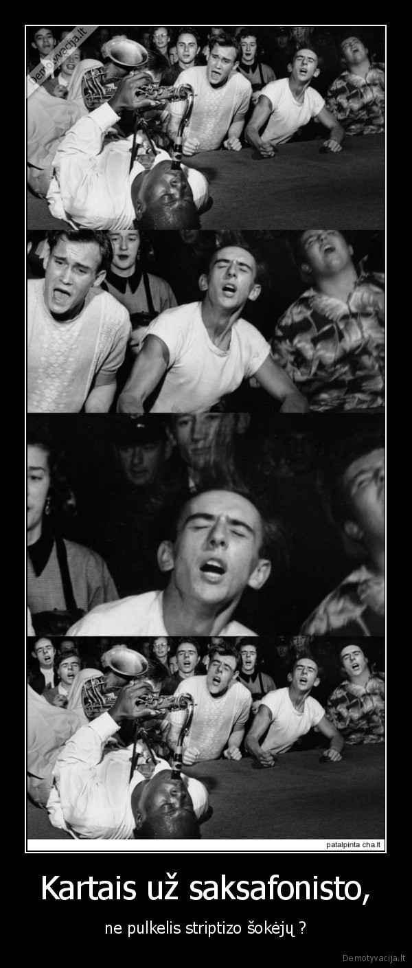 Kartais už saksafonisto,