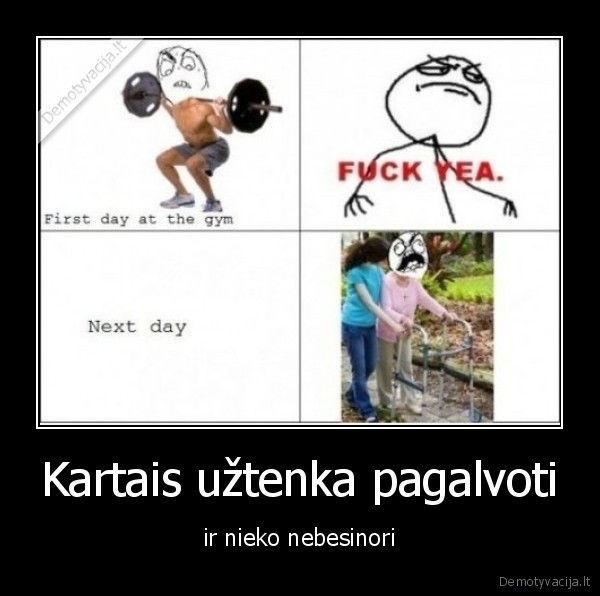 Kartais užtenka pagalvoti